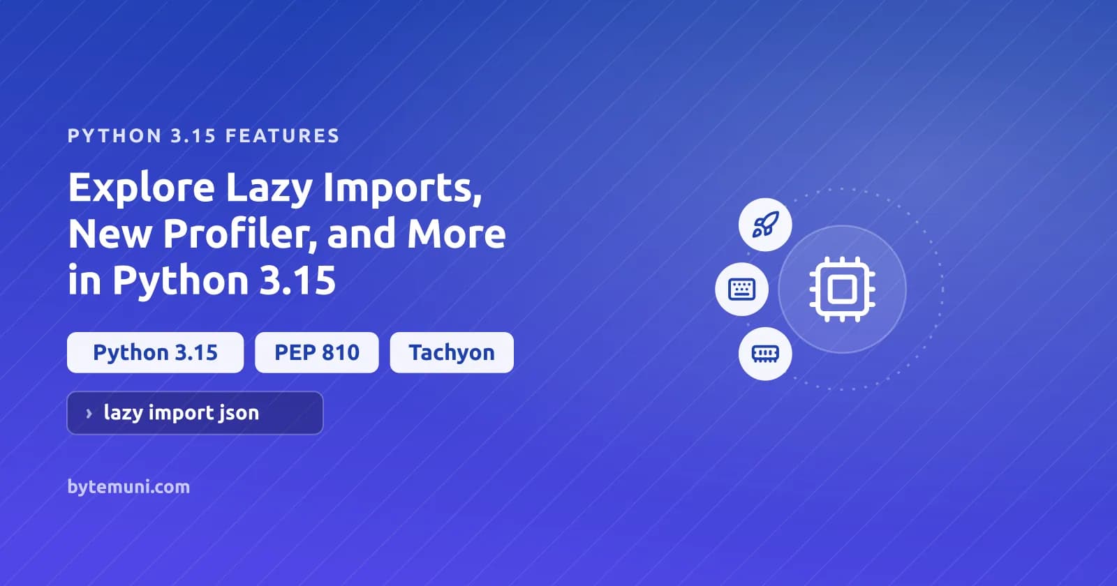 Explore Lazy Imports, New Profiler, and More in Python 3.15 — python 3.15 features cover illustration